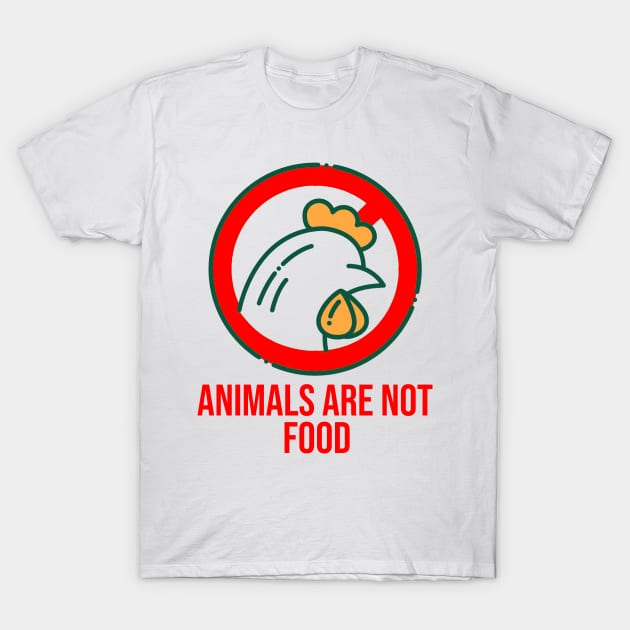 ANIMALS ARE NOT FOOD T-SHIRT T-Shirt by King Tshirts